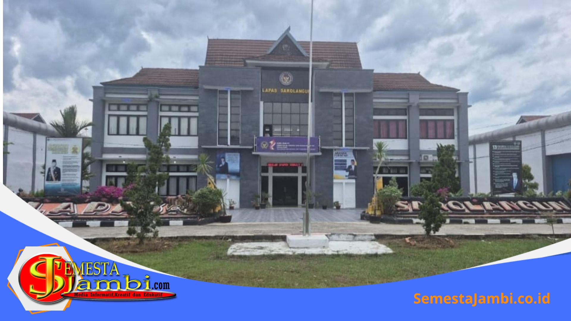 Suasana Pintu Masuk Lapas Kelas Iib Sarolangun
