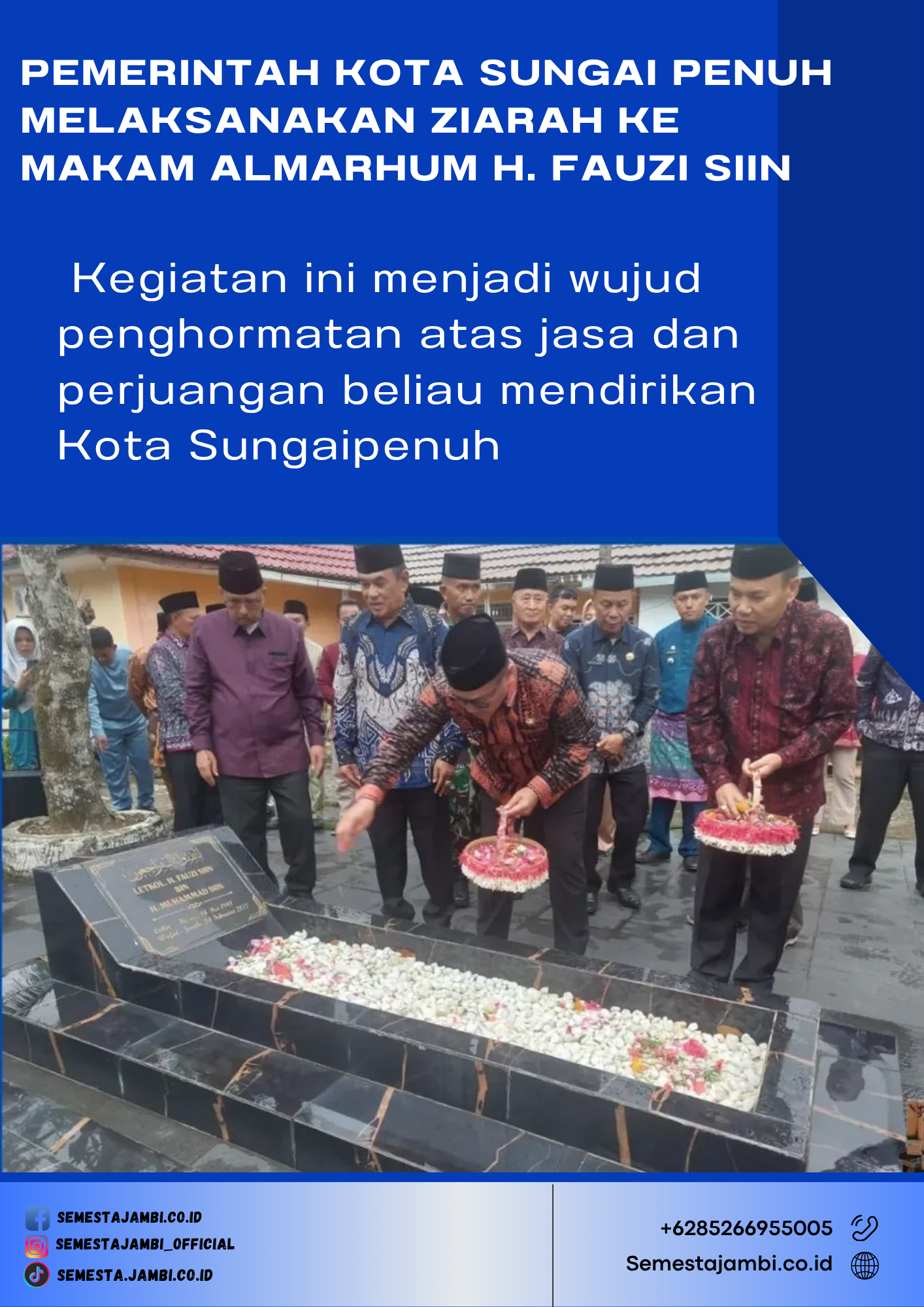 Walikota Sungai Penuh Alfin Bersama Forkopimda Tabur Bunga Di Makam H Fauzi Siin