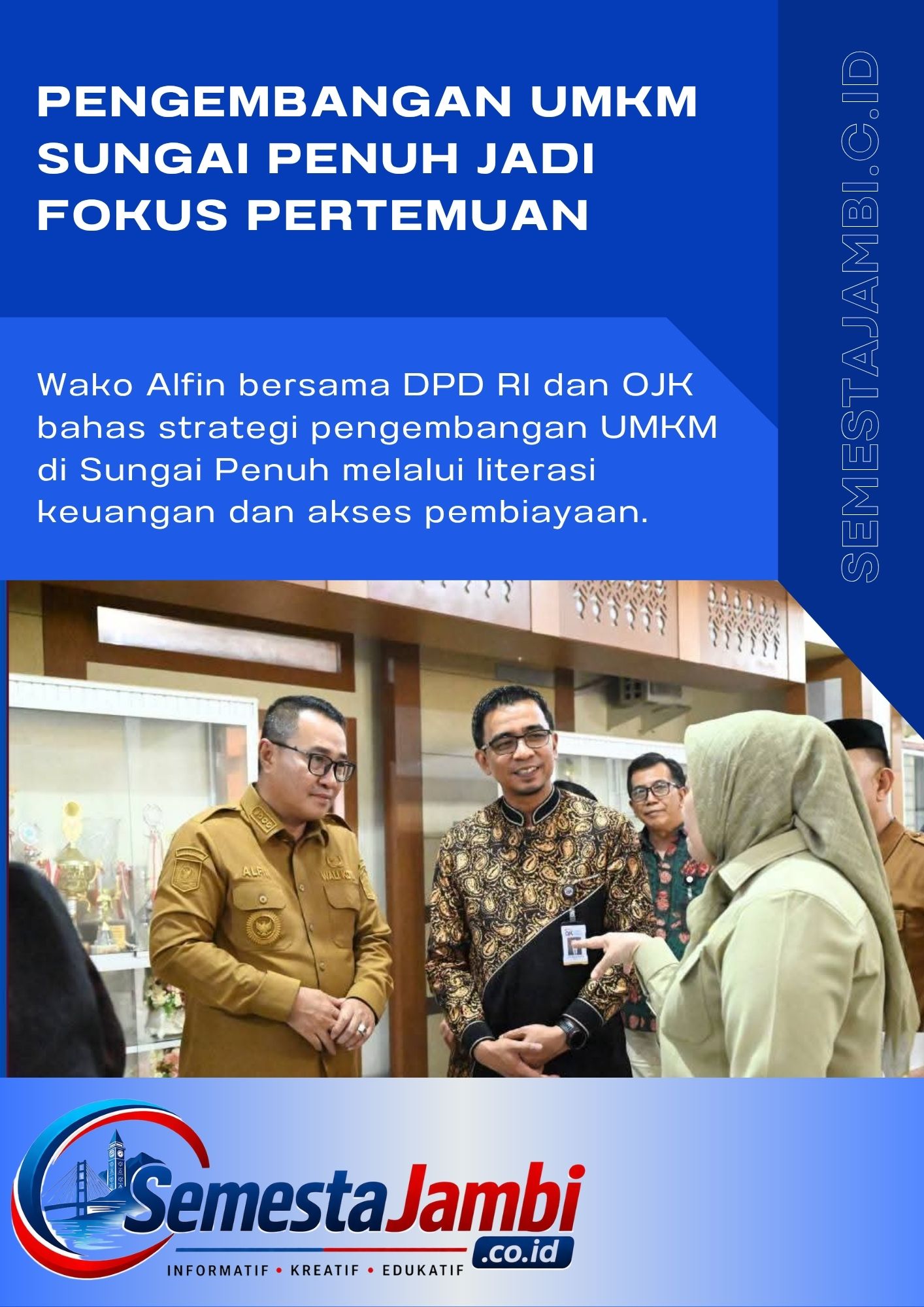 Wako Alfin Menerima Kunjungan Dpd Ri Dan Ojk Di Sungai Penuh