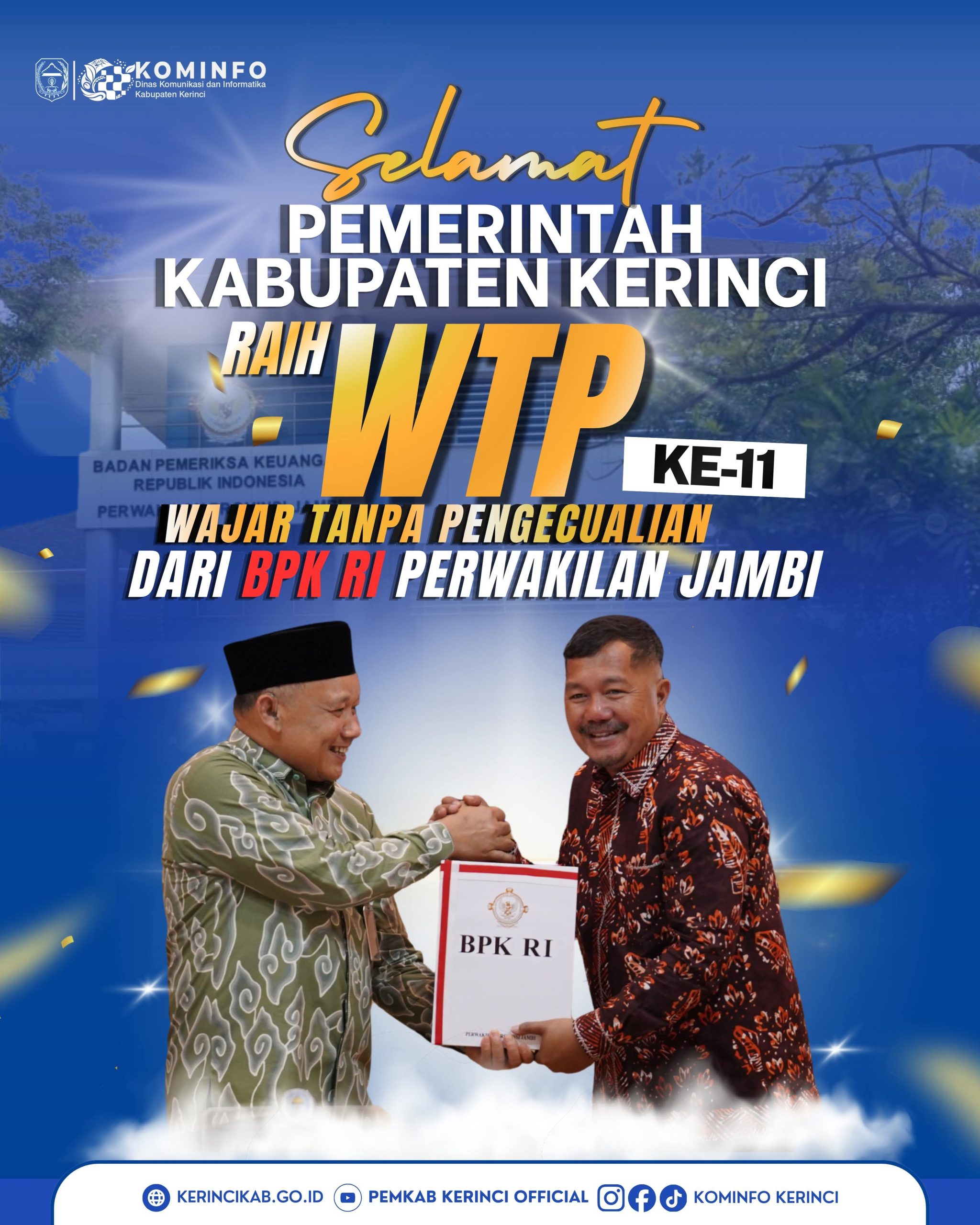Penyerahan Opini Wtp Ke 11 Kabupaten Kerinci Oleh Bpk Perwakilan Provinsi Jambi