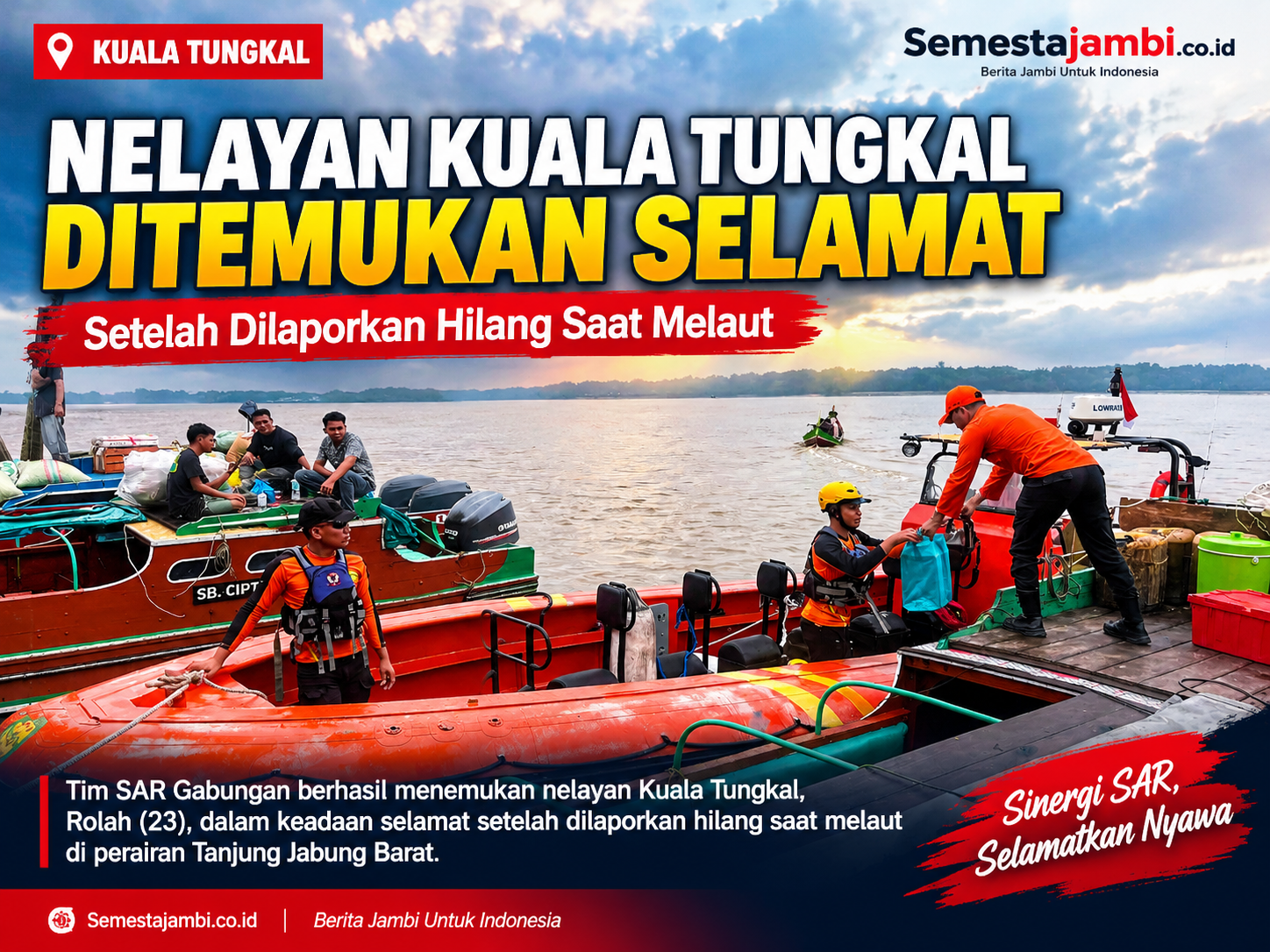 Tim Sar Mencari Nelayan Kuala Tungkal Yang Dilaporkan Hilang Saat Melaut